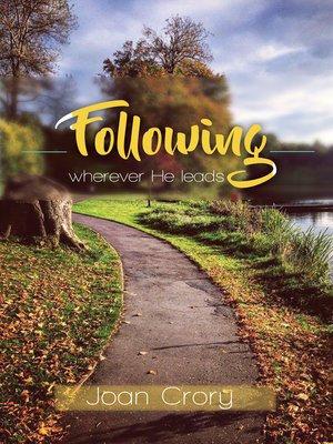 cover image of Following Wherever He Leads